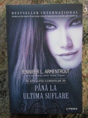 Pana la ultima suflare - Jennifer L. Armentrout foto