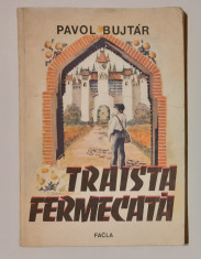 Pavol Bujtar - Traista Fermecata (Cu Ilustratii Color - 2 poze) foto