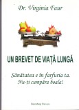 AS - DR. VIRGINIA FAUR - UN BREVET DE VIATA LUNGA