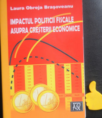 Impactul politicii fiscale asupra cresterii economice Laura Obreja Brsoveanu foto