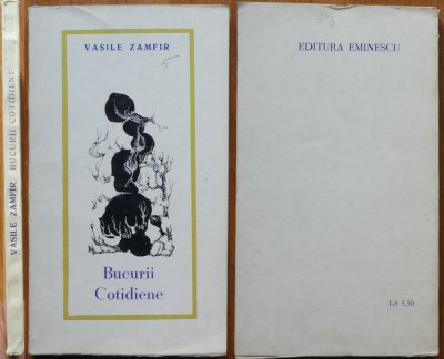 Vasile Zamfir, Bucurii Cotidiene, 1972, editia 1 cu autograf catre Petru Vintila foto