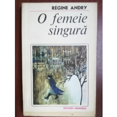 O femeie singura- Regine Andry