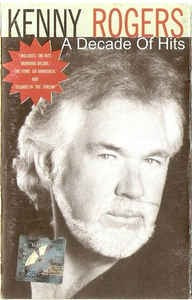 Casetă audio Kenny Rogers - A Decade Of Hits, originală foto