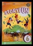 Cambridge English: STORYFUN 6. STUDENT&#039;S BOOK - Karen Saxby, 2nd edition, 2017, YLE, WITHOUT ONLINE ACTIVITIES AND BOOKLET 6!!