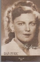 Fii Demn! - Dan Puric foto