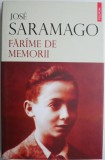Farame de memorii &ndash; Jose Saramago