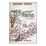 Victoria Dragu Dimitriu - Mater Priensis - roman - 121088