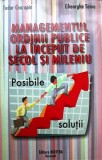 MANAGEMENTUL ORDINII PUBLICE LA &Icirc;NCEPUT DE SECOL ȘI MILENIU - TUDOR CEARAPIN