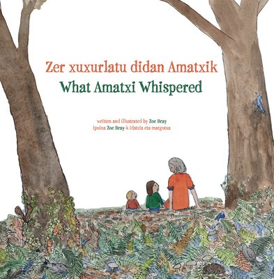 What Amatxi Whispered: Zer xurxurlatu didan Amatxik foto