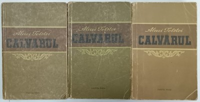 CALVARUL de ALEXEI TOLSTOI , VOLUMELE I - III , 1954 foto