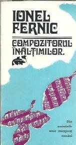 Compozitorul inaltimilor - Ionel Fernic foto