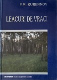 Carte anticariat Leacuri de vraci, autor P. M. Kurennov, stare buna sau foarte buna