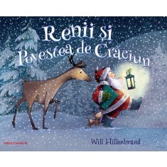 Renii si povestea de Craciun Hillenbrand Will