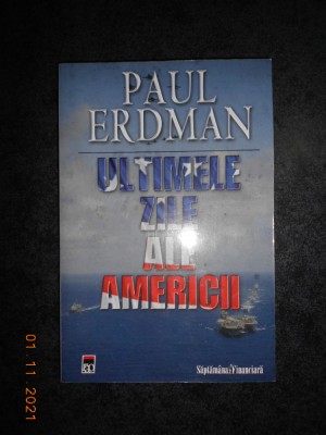 PAUL ERDMAN - ULTIMELE ZILE ALE AMERICII foto