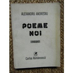 Alexandru Andritoiu &ndash; Poeme noi ( prima editie ) CU DEDICATIE SI AUTOGRAF