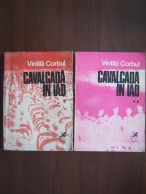 Vintila Corbul - Cavalcada in iad 2 volume foto