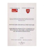 G. Radu Grigore, B. Dumitru - Dezvoltarea regionala prin inovare -