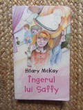 Ingerul lui Saffy &ndash; Hilary McKay