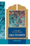 Usile pocaintei. Meditatii duhovnicesti la vremea Triodului - Protos. Petroniu Tanase