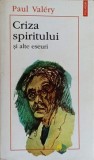 CRIZA SPIRITULUI SI ALTE ESEURI-PAUL VALERY-367292