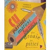 CU PARINTI, MATUSI, BUNICI SI O DROAIE DE PITICI-VIORICA TOMESCU-252762