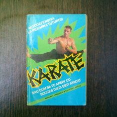 Karate sau cum sa te aperi daca esti atacat - Auguste Basile