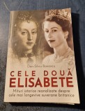 Cele doua Elisabete mituri istorice neanalizate Dan Silviu Boerescu