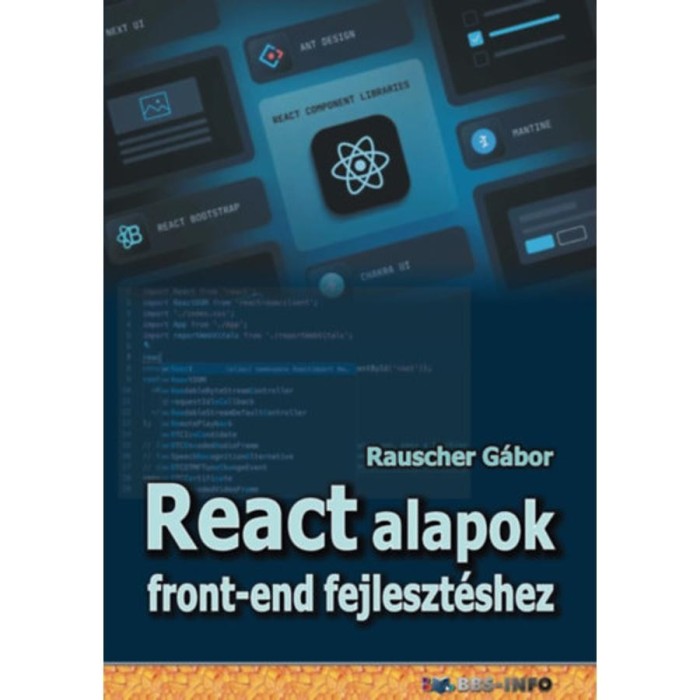 React alapok front-end fejleszt&eacute;shez - Rauscher G&aacute;bor