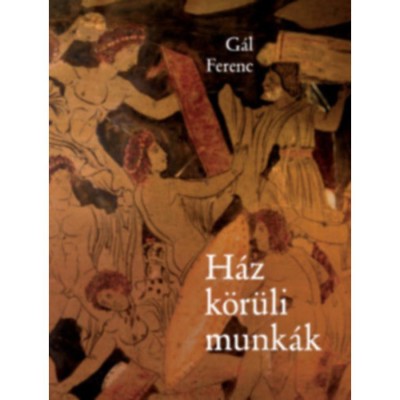 H&amp;aacute;z k&amp;ouml;r&amp;uuml;li munk&amp;aacute;k - G&amp;aacute;l Ferenc foto