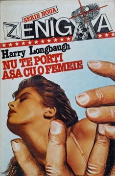 NU TE PORTI ASA CU O FEMEIE-HARRY LONGBAUGH-218514