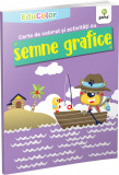 Cumpara ieftin Carte De Colorat Si Activitati Cu Semne Grafice, - Editura Gama