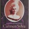 Carmen Sylva. Uimitoarea regina Elisabeta a Romaniei &ndash; Gabriel Badea-Paun