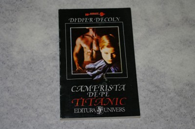 Camerista de pe Titanic - Didier Decoin - 1995 foto