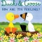 Duck &amp; Goose, How Are You Feeling?