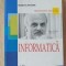 Informatica. Manual pentru clasa a 12-a - Mariana Pantiru