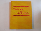 CARTEA MEA CU RELATARI BIBLICE , 2002