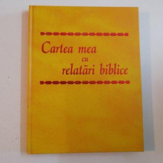 CARTEA MEA CU RELATARI BIBLICE , 2002