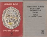 ALEXANDRE DUMAS - DOCTORUL MISTERIOS ( 2 VOLUME )