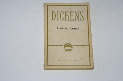 Timpuri grele - Dickens foto