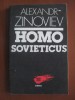 Homo Sovieticus - Alexandr Zinoviev, Editura Dacia 1991, 230 pagini - Stare Buna