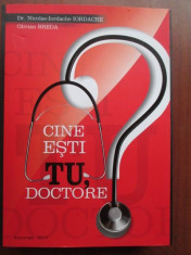 Cine esti tu, doctore? foto