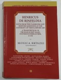 NOTES FROM THE CLASSROOM AND DISPUTED QUESTIONS AT THE UNIVERSITY OF VIENNA BEFORE 1400 by HENRICUS DE RINFELDIA , coordinator MONICA BRINZEI , 2023