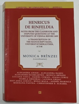 NOTES FROM THE CLASSROOM AND DISPUTED QUESTIONS AT THE UNIVERSITY OF VIENNA BEFORE 1400 by HENRICUS DE RINFELDIA , coordinator MONICA BRINZEI , 2023 foto