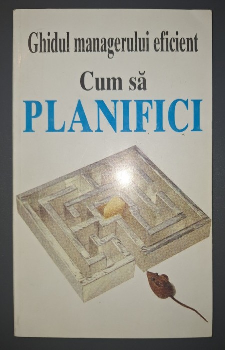 Kate Keenan&nbsp;-&nbsp;Cum sa planifici * Ghidul managerului eficient