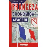 Luminita Aron - Franceza economica si de afaceri (Editia: 2000)