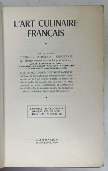 L &#039; ART CULINAIRE FRANCAIS , 3760 RECETTES ET CONSEILS , 1964, COPERTE REFACUTE , BROSATE