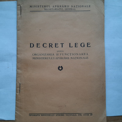 Decret lege organizare funcționare Ministerul Apararii Nationale (1939) foto