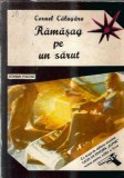 Ramasag pe un sarut - Cornel Calugaru