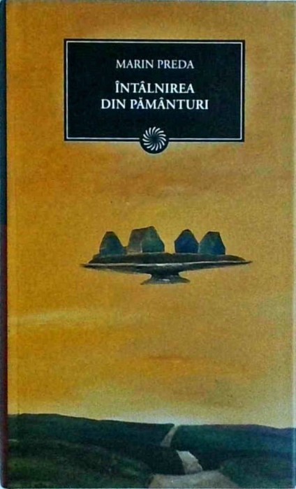 Marin Preda - Intalnirea din pamanturi