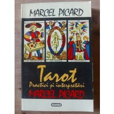 Tarot: Practici si interpretari- Marcel Picard
